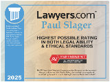 Lawyers.com - Paul Slager - Highest Possible Rating in Both Legal Ability & Ethical Standards